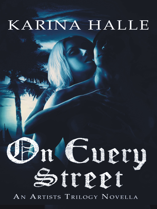 Title details for On Every Street by Karina Halle - Available